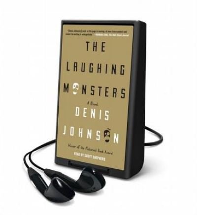 Cover for Denis Johnson · The Laughing Monsters (N/A) (2014)