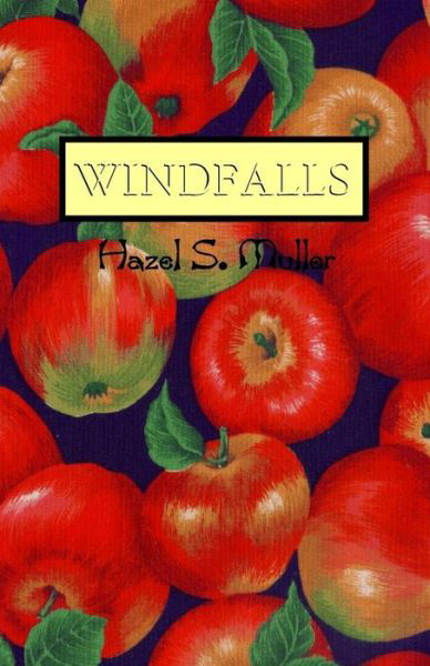 Cover for Hazel S Muller · Windfalls (Paperback Book) (2008)