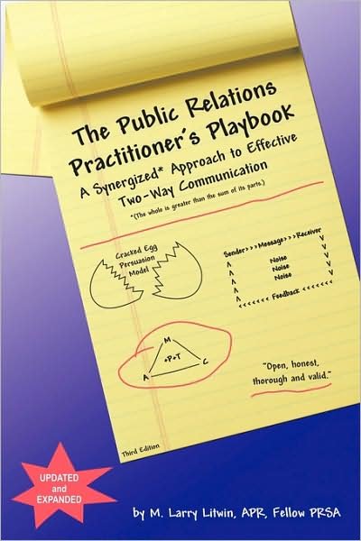Cover for Apr Fellow Prsa M Larry Litwin · The Public Relations Practitioner's Playbook: a Synergized Approach to Effective Two-way Communication (Pocketbok) (2009)