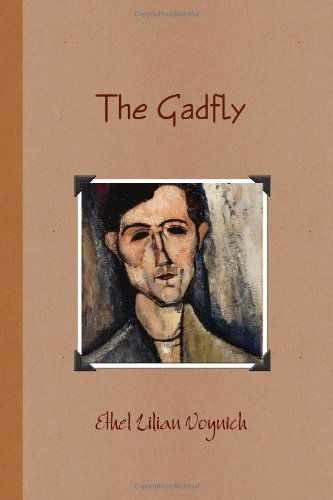 The Gadfly - Ethel Lilian Voynich - Kirjat - lulu.com - 9781447833758 - perjantai 23. syyskuuta 2011