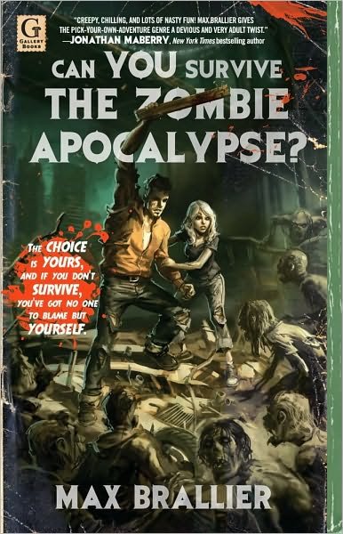 Cover for Max Brallier · Can You Survive the Zombie Apocalypse? - Can You Survive the Zombie Apocalypse? (Taschenbuch) (2011)