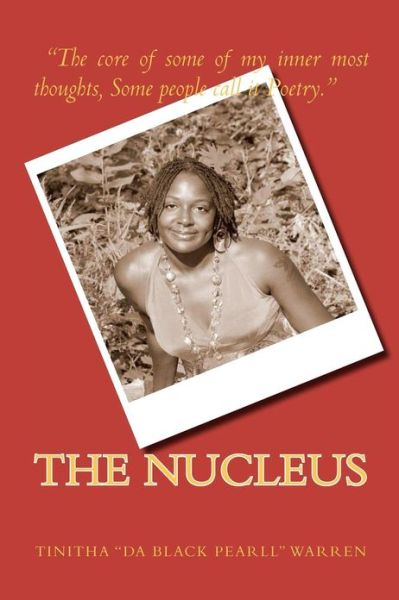 Cover for Tinitha Y Warren · The Nucleus (Paperback Book) (2011)