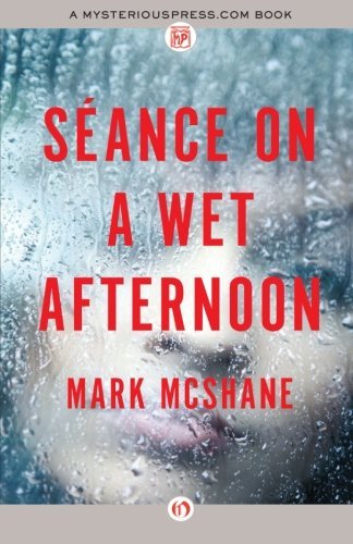 Cover for Mark Mcshane · Séance on a Wet Afternoon (Taschenbuch) (2013)