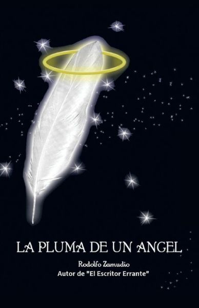 Cover for Rodolfo Zamudio Hermida · La Pluma De Un Angel (Paperback Book) (2013)