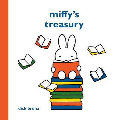 Cover for Dick Bruna · Miffy's Treasury - MIFFY (Hardcover Book) (2020)