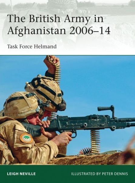 Cover for Leigh Neville · The British Army in Afghanistan 2006–14: Task Force Helmand - Elite (Paperback Book) (2015)