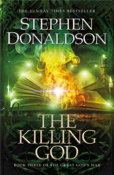 Cover for Stephen Donaldson · The Killing God: The Great God's War Book Three (Paperback Bog) (2022)