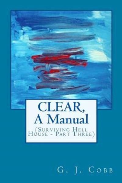 Cover for G J Cobb · CLEAR, A Manual (Paperback Bog) (2013)