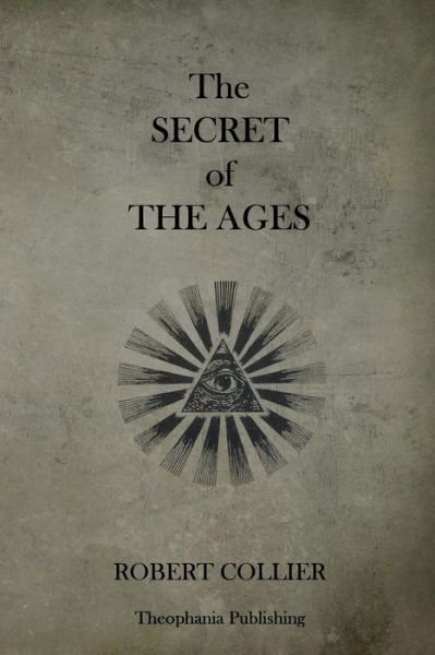 Cover for Robert Collier · The Secret of the Ages (Pocketbok) (2013)