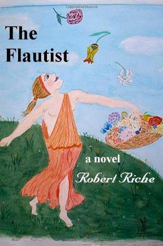 Cover for Robert Riche · The Flautist (Paperback Book) (2014)
