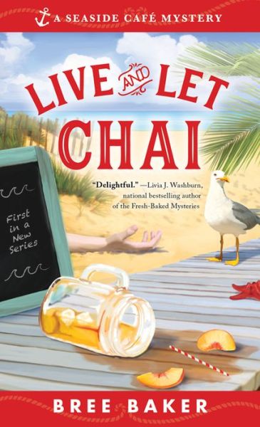 Cover for Bree Baker · Live and Let Chai - Seaside Cafe Mysteries (Paperback Book) (2018)