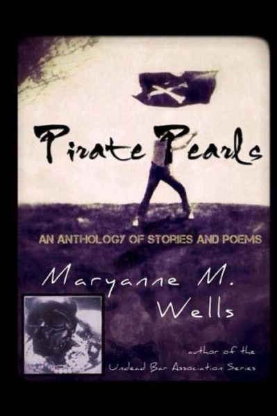 Cover for Maryanne M Wells · Pirate Pearls: an Anthology (Paperback Book) (2013)