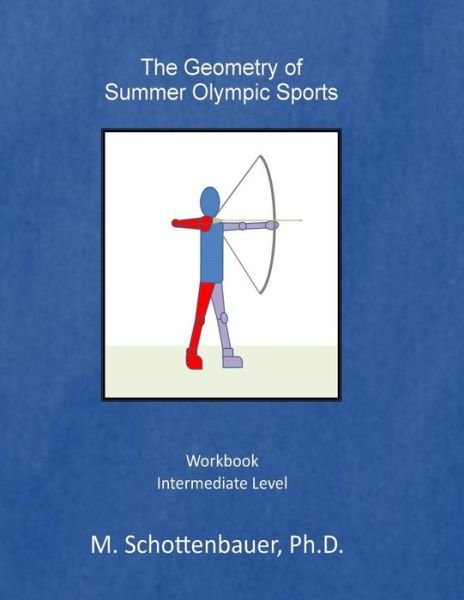 Cover for M Schottenbauer · The Geometry of Summer Olympic Sports (Pocketbok) (2014)