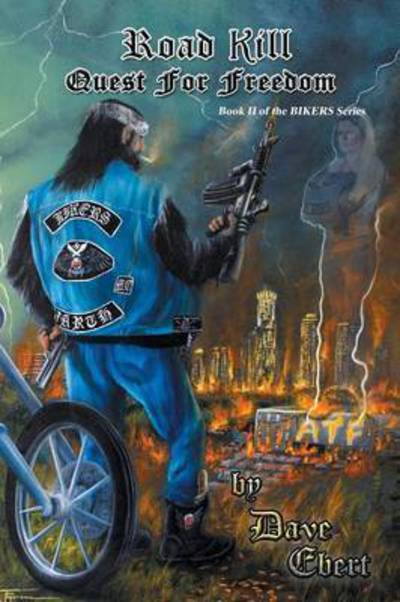 Cover for Dave Ebert · Road Kill: Quest for Freedom (Paperback Book) (2015)