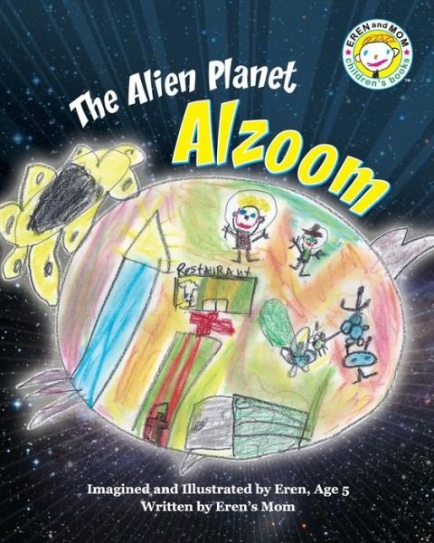 Cover for Eren\'s Mom · The Alien Planet Alzoom (Paperback Bog) (2013)
