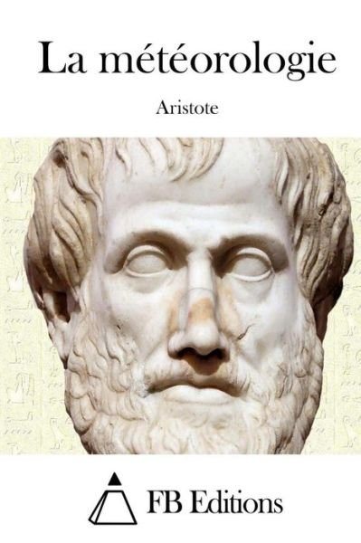 Cover for Aristote · La Meteorologie (Paperback Book) (2015)