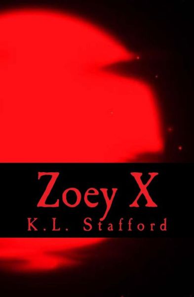 Cover for K L Stafford · Zoey X (Paperback Book) (2015)