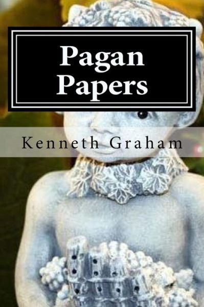 Cover for Kenneth Graham · Pagan Papers (Paperback Book) (2015)