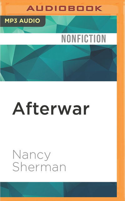 Cover for Nancy Sherman · Afterwar (MP3-CD) (2016)