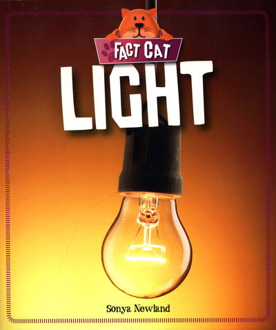 Fact Cat: Science: Light - Fact Cat: Science - Izzi Howell - Books - Hachette Children's Group - 9781526301758 - June 14, 2018