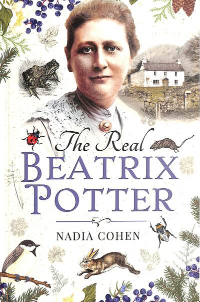 Cover for Nadia Cohen · The Real Beatrix Potter (Hardcover Book) (2020)