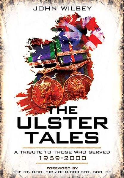 Cover for John Wlsey · The Ulster Tales: A Tribute to those Who Served, 1969-2000 (Paperback Book) (2020)