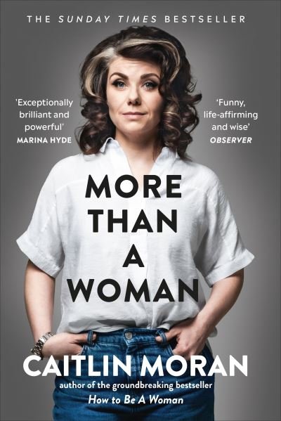 Cover for Caitlin Moran · More Than a Woman (Innbunden bok) (2020)