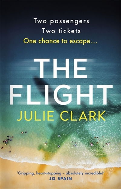 Cover for Julie Clark · The Flight: The heart-stopping thriller of the year - The New York Times bestseller (Inbunden Bok) (2020)