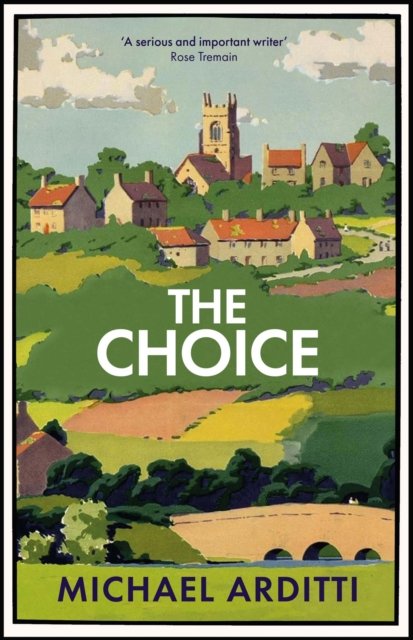 Cover for Michael Arditti · The Choice (Hardcover bog) (2023)
