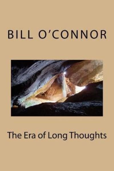 Cover for Bill O'Connor · The Era of Long Thoughts (Pocketbok) (2016)