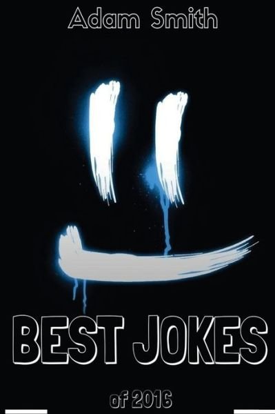Cover for Adam Smith · Best Jokes 2016 (Paperback Book) (2016)