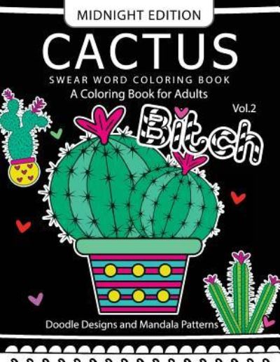 Cover for Barbara Gomez · CACTUS Swear Word Coloring Book Midnight Edition Vol.2 (Paperback Book) (2016)