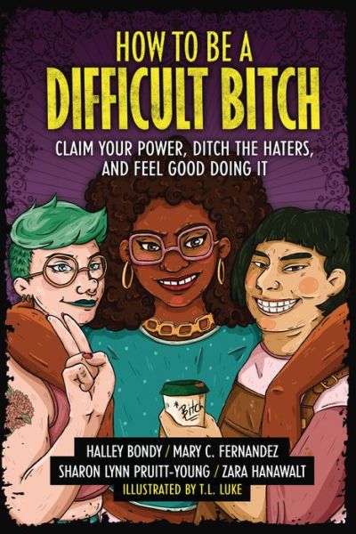 Cover for Halley Bondy · How to Be a Difficult Bitch (Book) (2022)