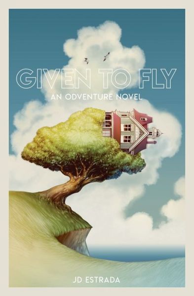 Cover for Jd Estrada · Given to Fly (Pocketbok) (2018)