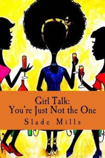 Cover for Slade Mills · Girl Talk (Pocketbok) (2017)