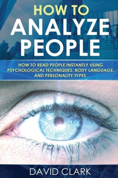 Cover for David Clark · How to Analyze People (Paperback Bog) (2017)