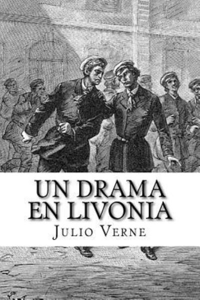 Cover for Julio Verne · Un Drama en Livonia  Edition (Pocketbok) (2017)