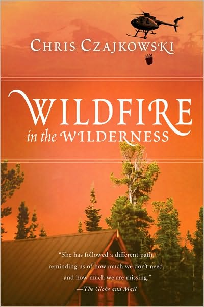 Cover for Chris Czajkowski · Wildfire in the Wilderness (Paperback Book) (2006)