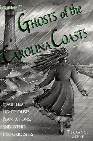 Cover for Terrance Zepke · Ghosts of the Carolina Coasts (Paperback Bog) [1st edition] (1990)