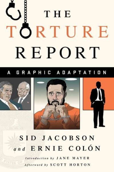 Cover for Sid Jacobson · The Torture Report: A Graphic Adaptation (Paperback Book) (2017)