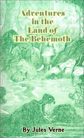 Jules Verne · Adventures in the Land of the Behemoth (Pocketbok) (2001)