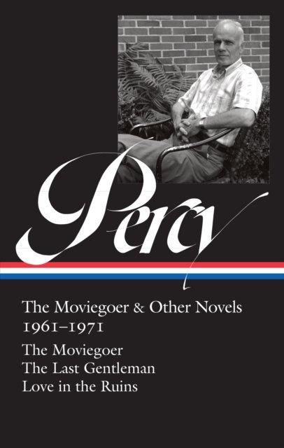 Cover for Walker Percy · Walker Percy: The Moviegoer &amp; Other Novels 1961-1971 (LOA #380) (Innbunden bok) (2024)