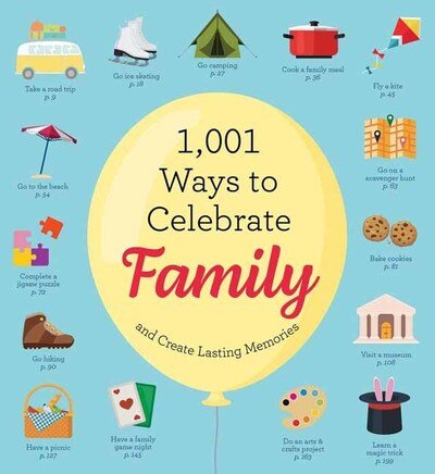 Cover for Cider Mill Press · 1,001 Ways to Celebrate Family: And Create Lasting Memories (Paperback Bog) (2020)
