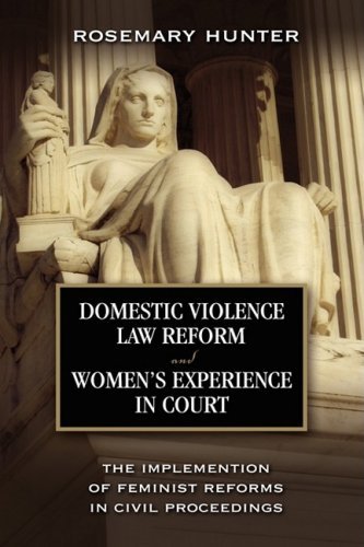 Cover for Rosemary Hunter · Domestic Violence Law Reform and Women's Experience in Court: The Implementation of Feminist Reforms in Civil Proceedings (Hardcover Book) (2008)