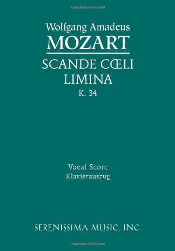 Cover for Wolfgang Amadeus Mozart · Scande Coeli Limina, K. 34 - Vocal Score (Paperback Book) [Latin edition] (2012)