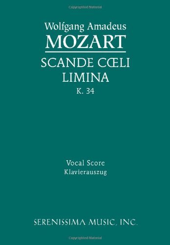 Cover for Wolfgang Amadeus Mozart · Scande Coeli Limina, K. 34 - Vocal Score (Paperback Book) [Latin edition] (2012)