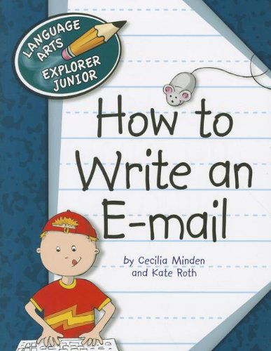 Cover for Kate Roth · How to Write an E-mail (Language Arts Explorer Junior) (Paperback Book) (2011)