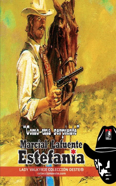 Cover for Estefania Marcial Lafuente Estefania · Como una serpiente (Coleccion Oeste) (Paperback Book) (2020)