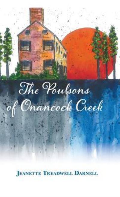 Cover for Jeanette Treadwell Darnell · Poulsons of Onancock Creek (Book) (2018)