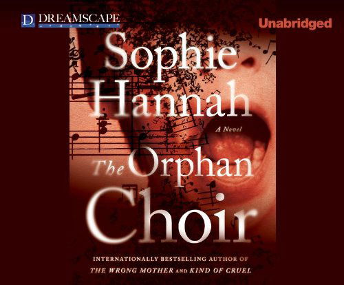 Cover for Sophie Hannah · The Orphan Choir (Audiobook (płyta CD)) [Unabridged edition] (2014)